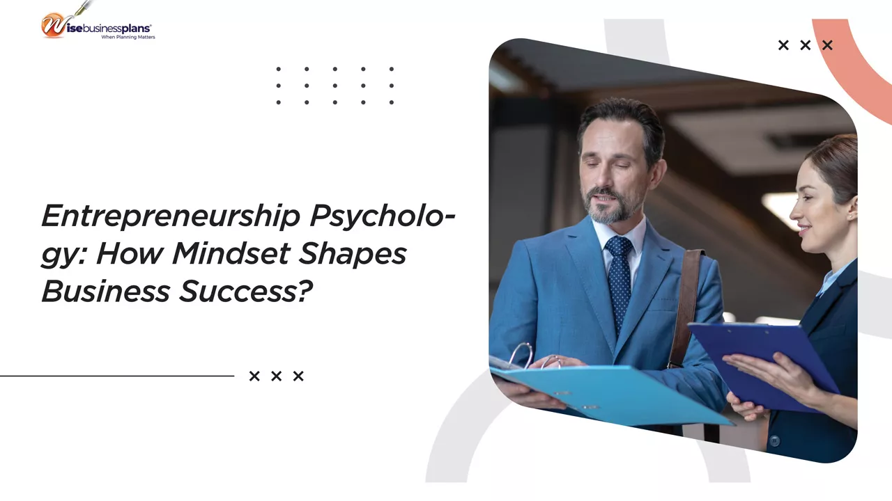 Entrepreneurship Psychology: How Mindset Shapes Business Success?