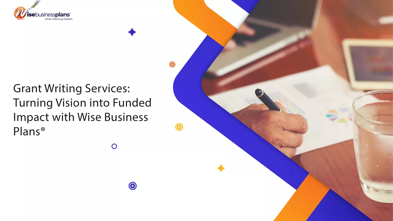 Grant Writing Services: Turning Vision into Funded Impact with Wise Business Plans®