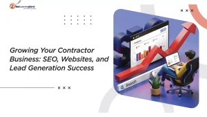Growing Your Contractor Business: SEO, Websites, and Lead Generation Success