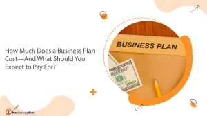 How Much Does a Business Plan Cost—And What Should You Expect to Pay For?