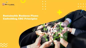 Sustainable Business Plans: Embedding ESG Principles