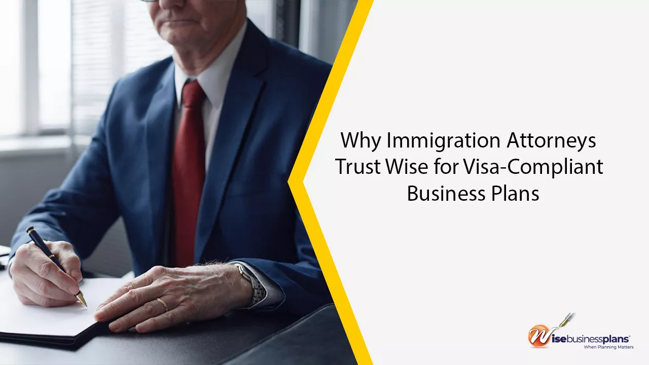 Why Immigration Attorneys Trust Wise for Visa-Compliant Business Plans