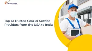 Top 10 Trusted Courier Service Providers from the USA to India