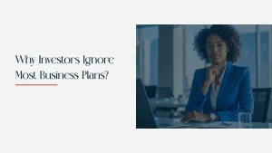 Why Investors Ignore Most Business Plans