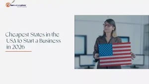Cheapest States in the USA to Start a Business in 2026