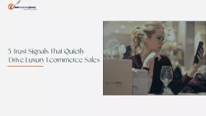 Luxury ecommerce trust signals