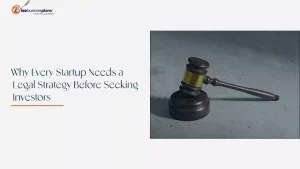 startup legal strategy before seeking investors