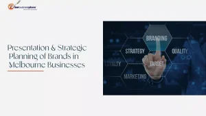 Strategic Planning of Brands in Melbourne Businesses