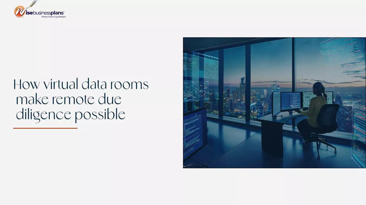 Virtual Data Rooms for Remote Due Diligence - Wise Business Plans