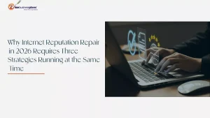 Internet Reputation Repair in 2026