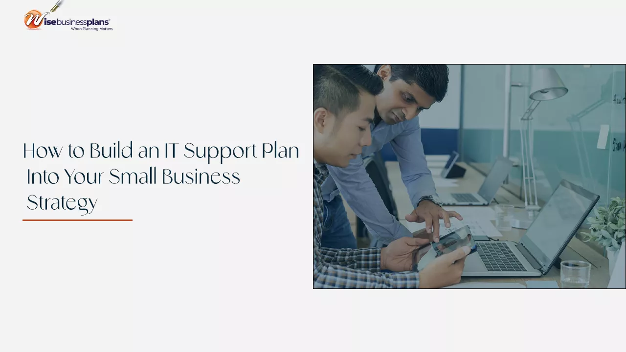 IT Support Plan for Small Business Strategy - Wise Business Plans
