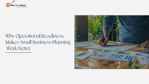 Operational Readiness for Small Business Planning