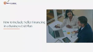 Seller Financing in a Business Exit Plan