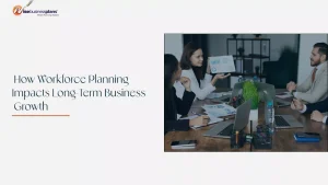 Workforce Planning for Business Growth