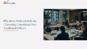 Benefits of Coworking Spaces