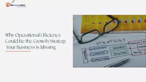 Operational efficiency for business growth