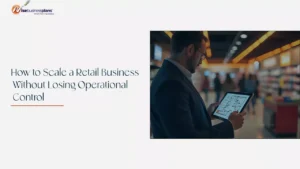 Scale a retail business