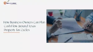 Texas property tax cash flow planning